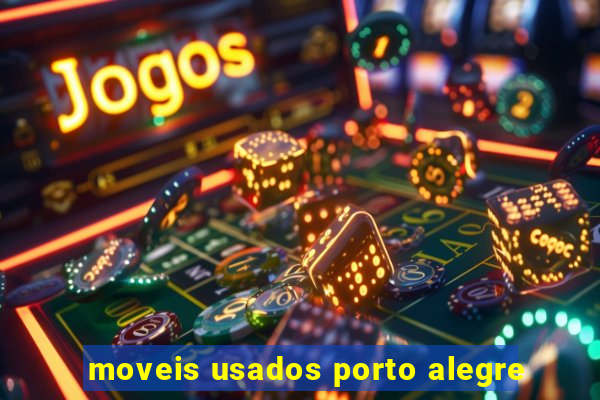 moveis usados porto alegre